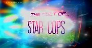 The Cult of Star Cops