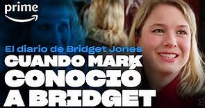 El diario de Bridget Jones - Cuando Mark conoció a Bridget | Prime