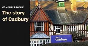 The story of Cadbury | Company Profile | Business History