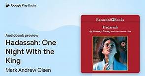 Hadassah: One Night With the King by Mark Andrew Olsen · Audiobook preview