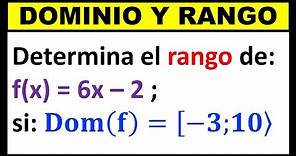 Determina el rango de la función: f(x) = 6x – 2 ; si su dominio es el intervalo: Dom(f)=[−3; 10⟩