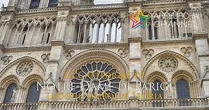La Cattedrale di Notre-Dame di Parigi - Luoghi, Simboli e Storia