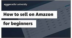How to sell on Amazon for beginners (step-by-step tutorial)