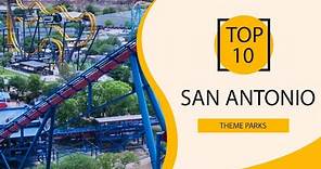 Top 10 Best Theme Parks to Visit in San Antonio, Texas | USA - English