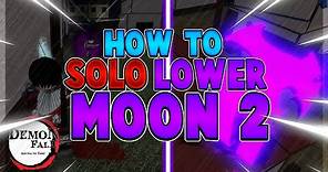 How to solo The Lower Moon 2 boss in Demon Fall (tips) | EASY METHOD!