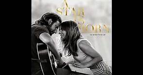 Look What I Found | A Star Is Born OST