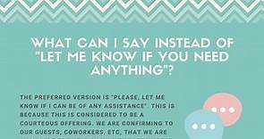 10 Better Ways to Say “Let Me Know if You Need Anything”