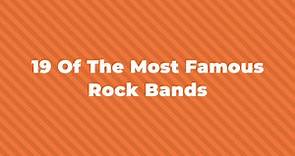 25 Of The Greatest And Most Famous Rock Bands Of All Time