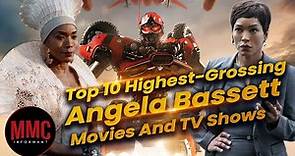 Top 10 Highest Grossing Angela Bassett Movies And TV Shows