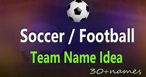 Soccer Team name. Soccer Team name Idea. Football team name. Funny Famous Youth soccer team names.