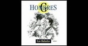 HOMBRES G BALADAS (ALBUM COMPLETO)