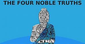 Buddhism - The Four Noble Truths Explained