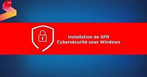 Nouvelle option : SFR Cybersécurité | Installation Windows