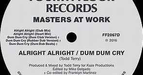 Masters At Work - Alright Alright / Dum Dum Cry