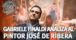 Gabriele Finaldi analiza al pintor valenciano José de Ribera