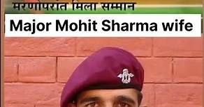 Major Mohit Sharma wife
