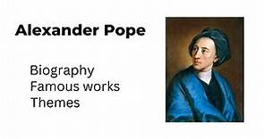 Alexander Pope biography | Important Works | Themes
