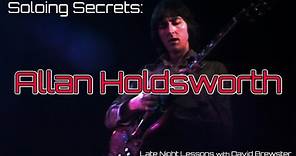 Soloing Secrets - Allan Holdsworth