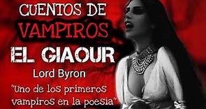 Vampiros poesía oscura: "El Giaour" Lord Byron