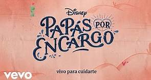 Vivo (De "Disney Papás por Encargo" I Disney+ I Lyric video oficial)