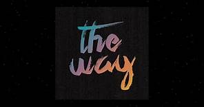 The Way (Official Lyric Video) - Worship Central
