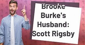 Who is Brooke Burkes husband?