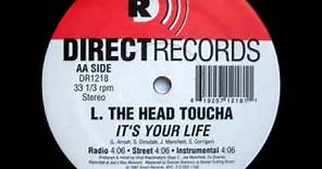 L. The Headtoucha - It's Your Life (1997)