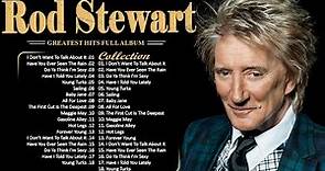 The Best of Rod Stewart - Rod Stewart Greatest Hits Full Album Soft Rock