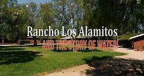 Rancho Los Alamitos and the Story of Water