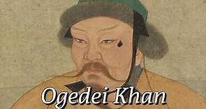 Ogedei Khan : Second Great Khan of Mongol Empire