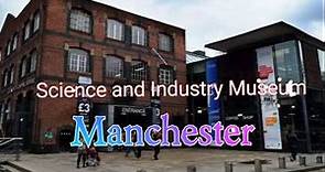 Science and Industry Museum- Manchester