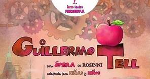 Guillermo Tell - Ópera Infantil