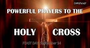 Powerful Prayers to the Holy Cross | Exaltation of the Cross
