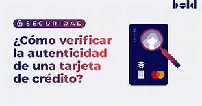 ¿Cómo verificar la autenticidad de una tarjeta de crédito?