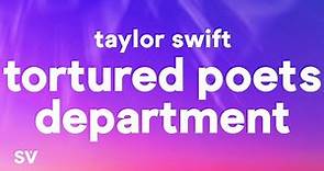 Taylor Swift - The Tortured Poets Department (Lyrics)