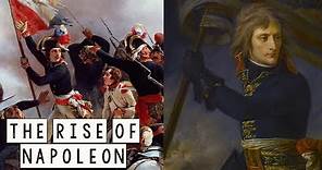 The Rise of Napoleon Bonaparte - Part 1 - Great Figures of History - The life of Napoleon