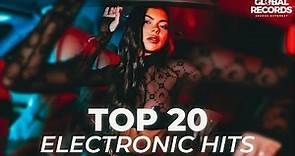 Top 20 Electronic Hits 🌎 Global Music Mix