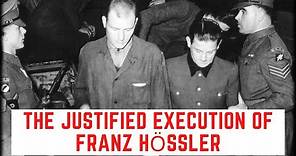 The JUSTIFIED Execution Of Franz Hössler - The Hitman Of Auschwitz