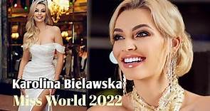 Karolina Bielawska | Miss World 2022