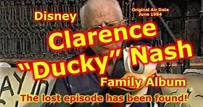 Disney Family Album | Clarence "Ducky" Nash | Ducky Nash | Voice of Donald Duck | Disney History