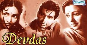 Devdas (1955) - Hindi Full Movie - Dilip Kumar - Vyjayanthimala - Suchitra Sen