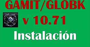 Instalación GAMIT GLOBK 10.71 Procesamiento datos GNSS GPS
