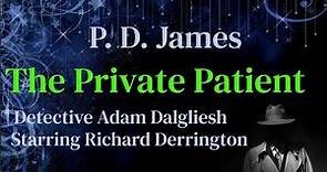 P.D. James - The Private Patient (Detective Series)