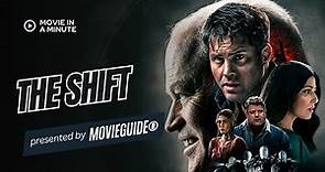 The Shift Movie Review in 60 Seconds