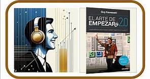 EL ARTE DE EMPEZAR 2.0 Audiolibro Completo en Español | GUY KAWASAKI