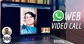 WhatsApp Web Video Call: How to Make Video Calls Via WhatsApp Web