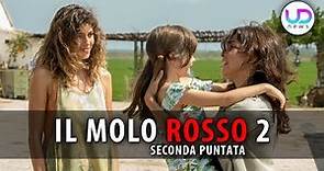 Il Molo Rosso 2, Seconda Puntata: Passione tra Veronica ed Alejandra!