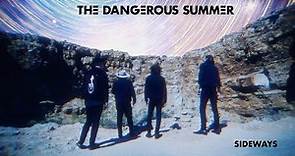 The Dangerous Summer - Sideways (Official Video)