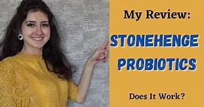 My Review: Stonehenge Probiotics - Does It Work?