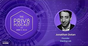 Digital Trust and Protecting Human Rights with Jonathan Dotan of Starling Lab